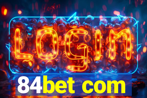 84bet com